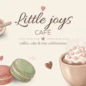 The front of a Little Joys Café loyalty card on a cream-colored background, featuring illustrations of cake, macarons, hot chocolate, and little hearts.